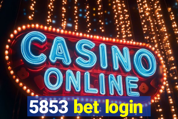 5853 bet login